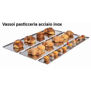 VASSOI PASTICCERIA INOX