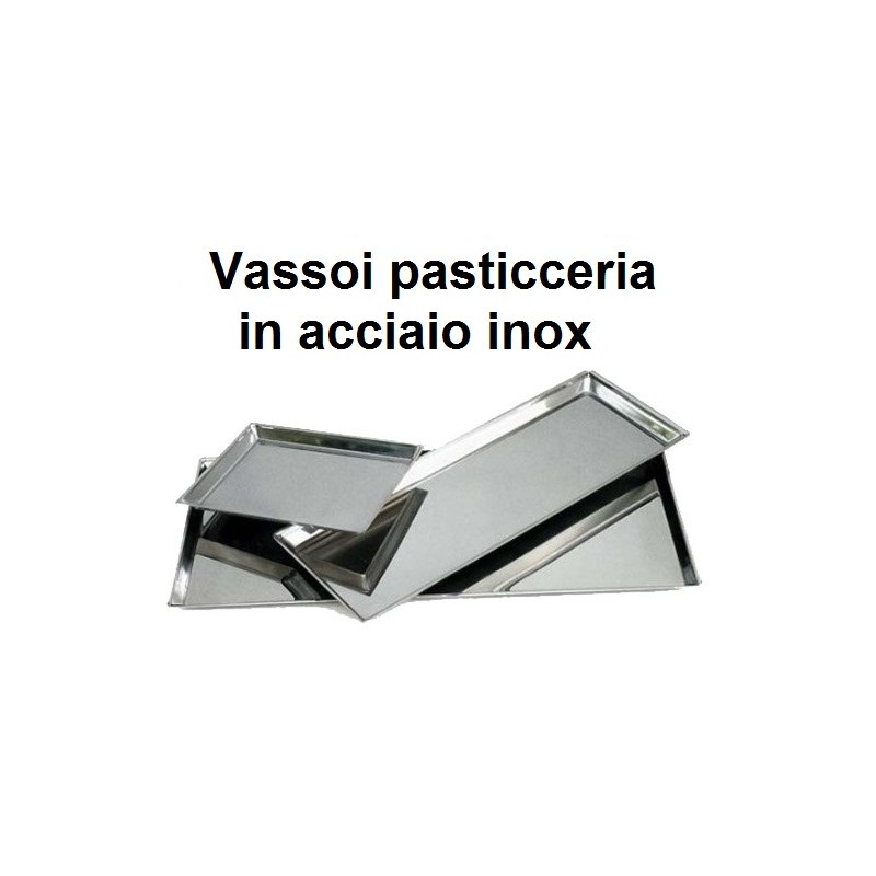 VASSOI PASTICCERIA INOX  - 3172999 | Novalberghiera