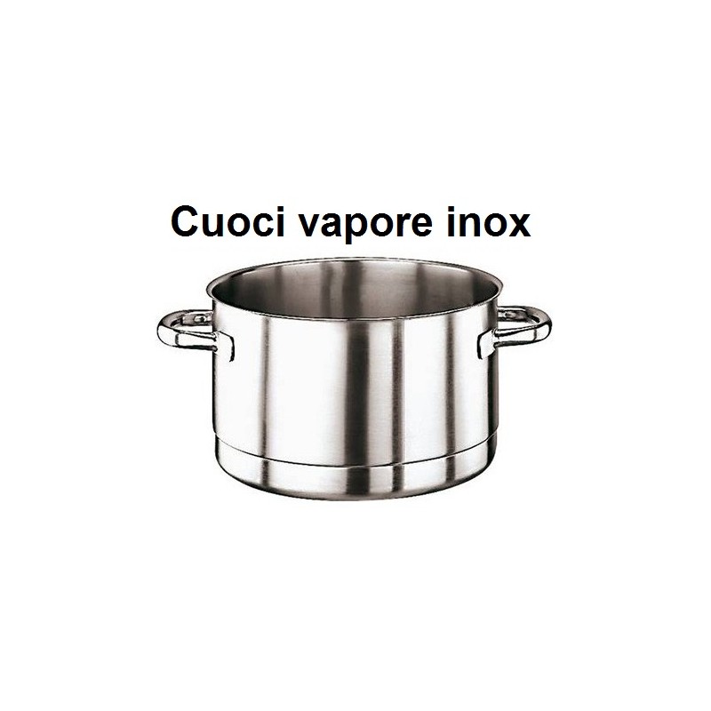 CUOCIVAPORE INOX  - 4723999 | Novalberghiera