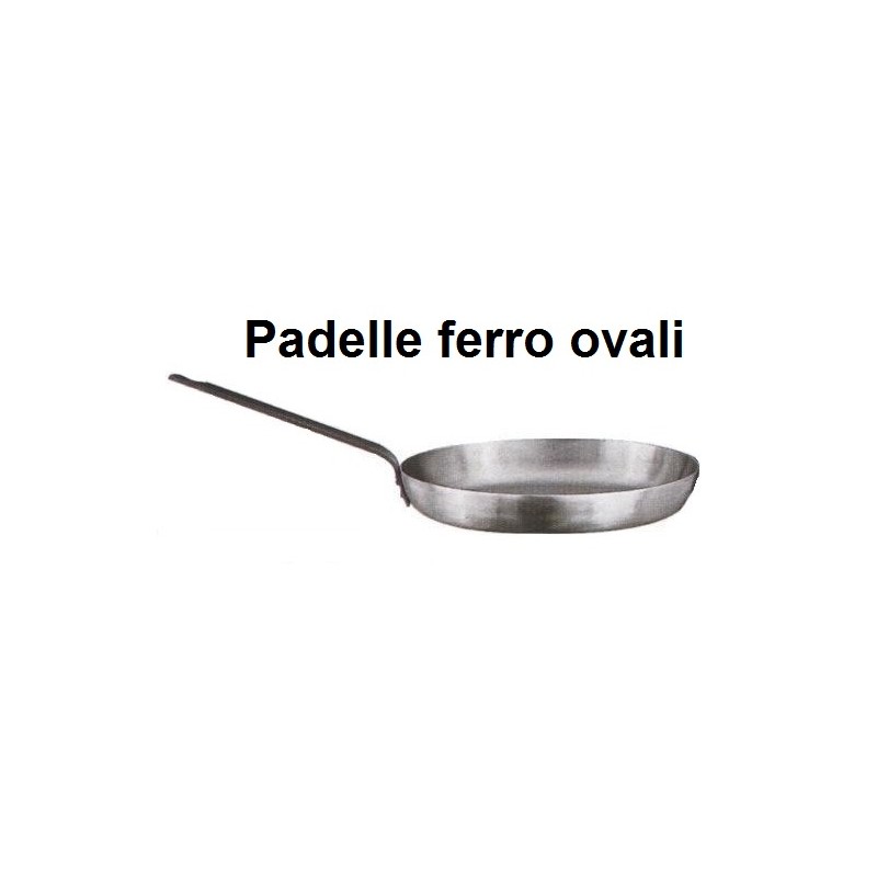 PADELLA FERRO OVALE  - 5307999 | Novalberghiera