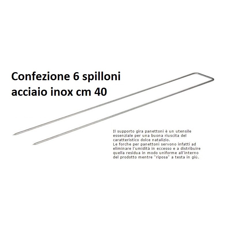 N.6 SPILLONI INOX PANETT.cm 40  - 1202006 | Novalberghiera