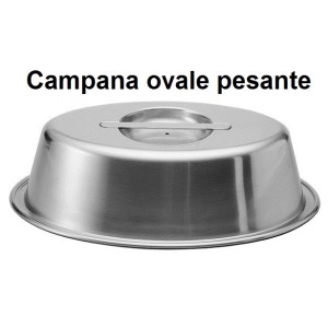 CAMPANA COPRIPIATTO OVALE  - 2127999 | Novalberghiera