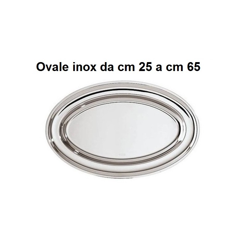 PIATTI OVALI INOX  - 4551999 | Novalberghiera