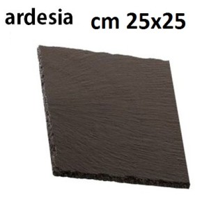 PIATTO ARDESIA cm 25x25  - 3006025 | Novalberghiera