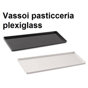 VASSOI PASTICCERIA PLEXI  - 528999 | Novalberghiera
