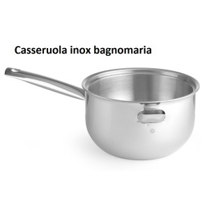 BAGNOMARIA INOX cm16,5x9,5h  - 1916216 | Novalberghiera