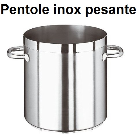 Pentole Inox Extra Pesante