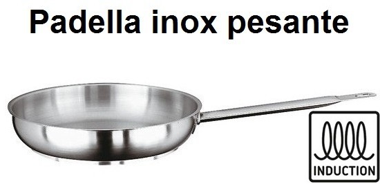 PADELLA 1M INOX PESANTE - 4280999