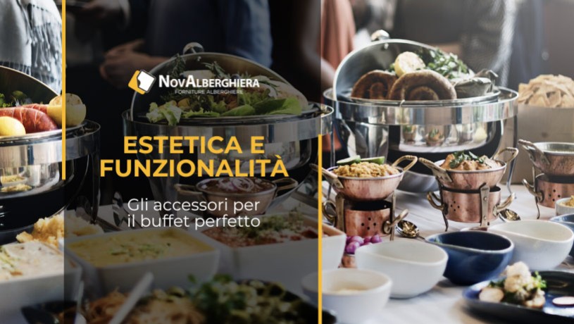 Quali accessori professionali scegliere per il buffet?