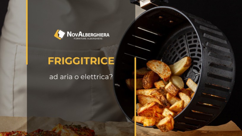 Friggitrice ad aria: perché utilizzarla in una cucina professionale + 6 ricette 