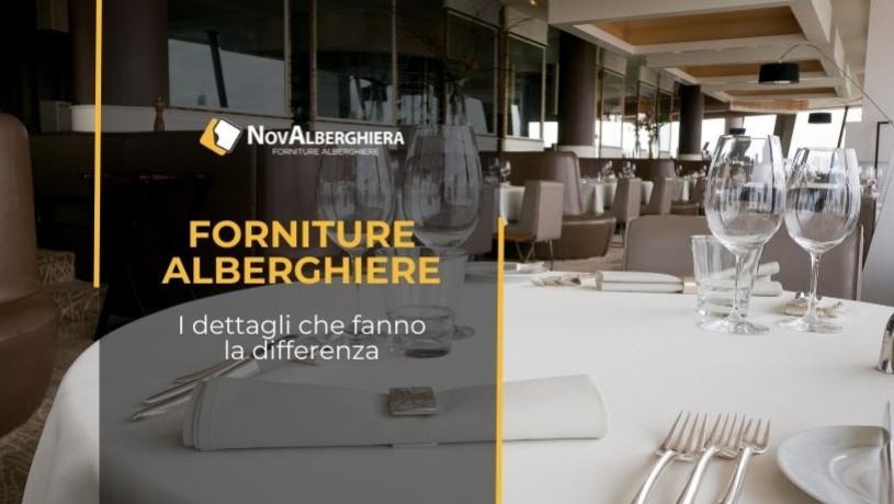 Forniture alberghiere: l’importanza di sceglierle bene