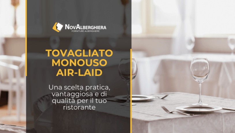 Tovaglioli e tovaglie monouso air-laid