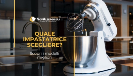 Impastatrice professionale: perché utilizzarla e come sceglierla